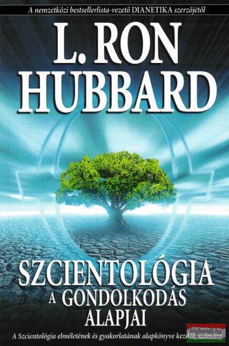 L. Ron Hubbard - Szcientológia - A gondolkodás alapjai