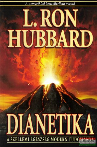 L. Ron Hubbard - Dianetika - A szellemi egészség modern tudománya