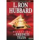 L. Ron Hubbard - Dianetika - Az eredeti tézis