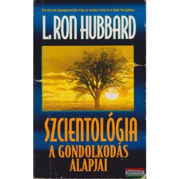 L. Ron Hubbard - Szcientológia - A gondolkodás alapjai 
