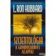 L. Ron Hubbard - Szcientológia - A gondolkodás alapjai 