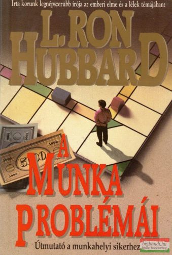 L. Ron Hubbard - A munka problémái