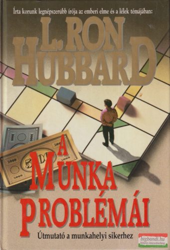 L. Ron Hubbard - A munka problémái 