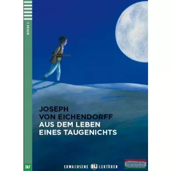   Joseph von Eichendorff - Aus dem Leben eines Taugenichts + Audio CD