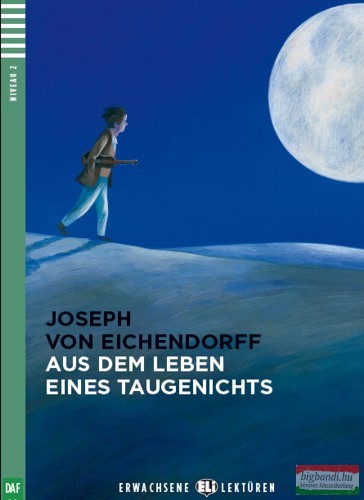 Joseph von Eichendorff - Aus dem Leben eines Taugenichts + Audio CD