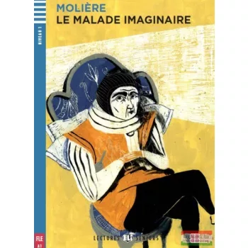 Molière - Le Malade imaginaire + Audio CD