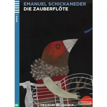 Emanuel Schikaneder - Die Zauberflöte + CD