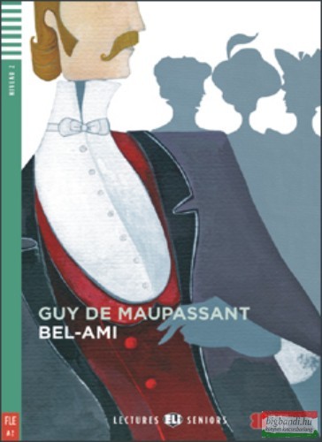 Guy De Maupassant - Bel-Ami + Audio CD