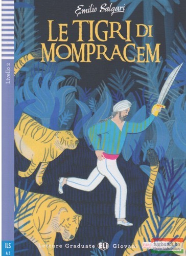 Emilio Salgari - Le Tigri di Mompracem 