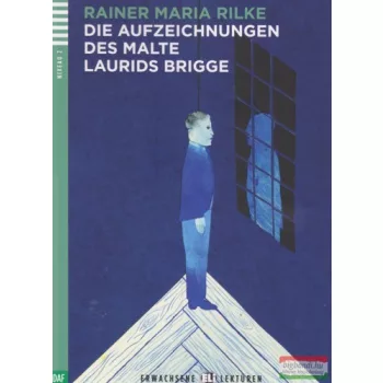   Rainer Maria Rilke - Die aufzeichnungen des Malte Laurids Brigge+ Audio CD