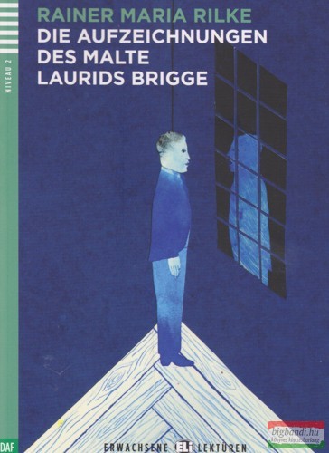 Rainer Maria Rilke - Die aufzeichnungen des Malte Laurids Brigge+ Audio CD