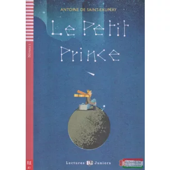   Antoine de Saint-Exupéry - Le Petit Prince + Letölthető mp3 hanganyag