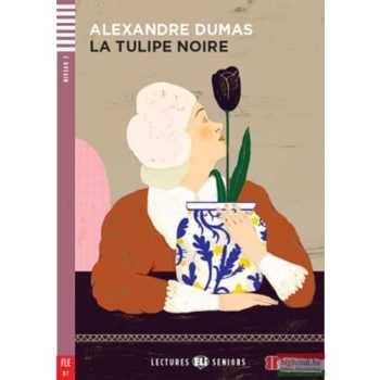 Alexandre Dumas - La Tulipe Noire + Audio CD