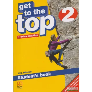 Get to the Top + extra practice 2 Student's Book