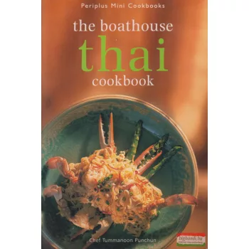 Chef Tummanoon Punchun - The ​Boathouse Thai Cookbook