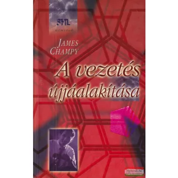 James Champy - A ​vezetés újjáalakítása 