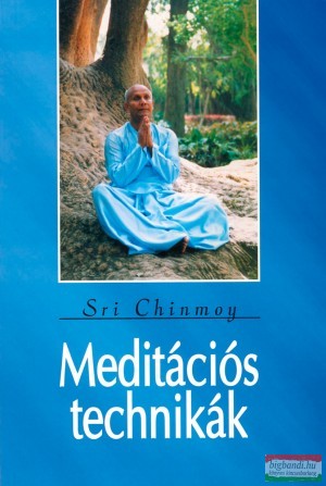 Sri Chinmoy - Meditációs technikák