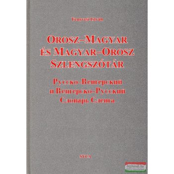   Dr. Fenyvesi István - Orosz-magyar és magyar-orosz szlengszótár