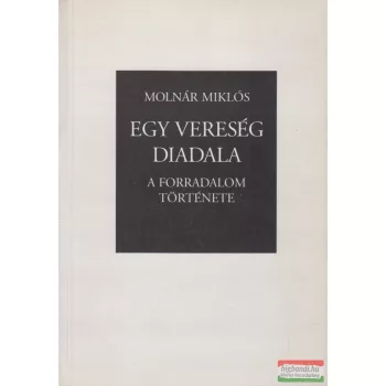 Molnár Miklós - Egy vereség diadala
