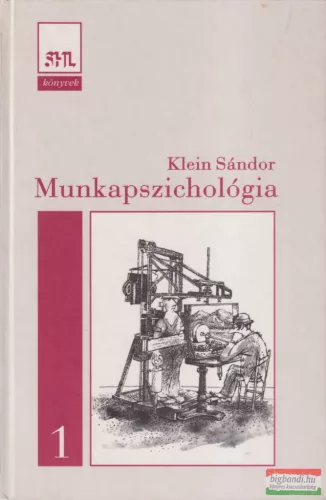 Klein Sándor - Munkapszichológia 1-2.