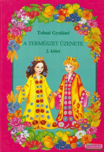 Tolnai Gyuláné - A természet üzenete 2.