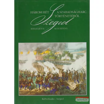   Vass László - Három hét a szabadságharc történetéből 