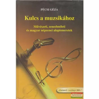Pécsi Géza - Kulcs a muzsikához