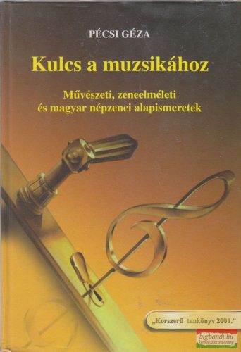 Pécsi Géza - Kulcs a muzsikához