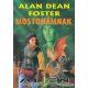 Alan Dean Foster - Mostohámnak