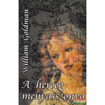 William Goldman - A herceg menyasszonya