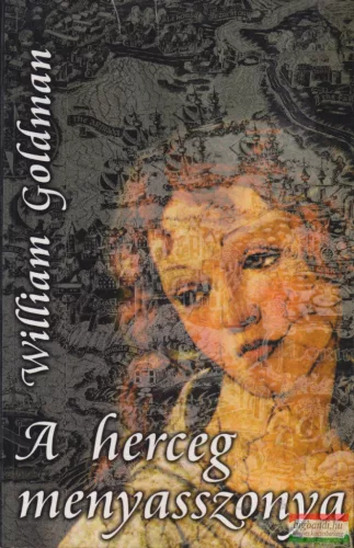 William Goldman - A herceg menyasszonya