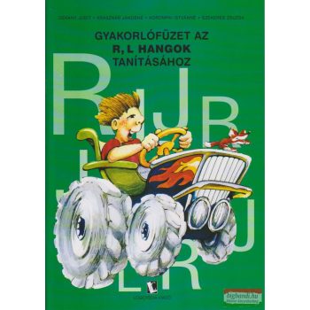 Gyakorlófüzet az R, L hangok tanításához