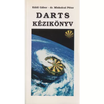 Káldi Gábor, Dr. Miskolczi Péter - DARTS kézikönyv