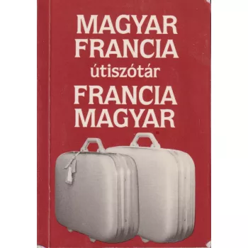   Végh Béla szerk.  - Magyar-francia/francia-magyar útiszótár
