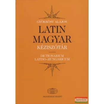 Györkösy Alajos - Latin-magyar kéziszótár