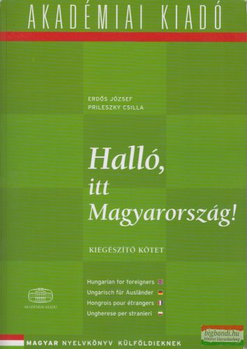 Halló, itt Magyarország! - kiegészítő kötet - Magyar nyelvkönyv