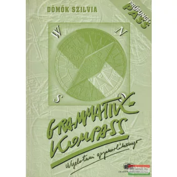   Dömök Szilvia - Grammatikkompass - Nyelvtani gyakorlókönyv