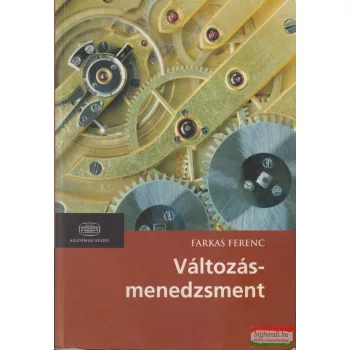 Farkas Ferenc - Változásmenedzsment