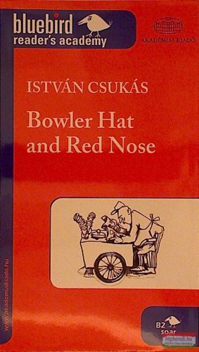 István Csukás - Bowler Hat and Red Nose
