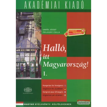 Halló, itt Magyarország! - 1. kötet - Magyar nyelvkönyv 