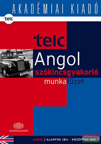 TELC - Angol szókincsgyakorló munkafüzet B1 B2