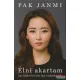Pak Janmi - Élni akartam