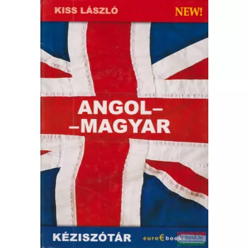 Kiss László - Angol-magyar ​kéziszótár