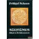 Frithjof Schuon - Szufizmus - Fátyol és Kvintesszencia