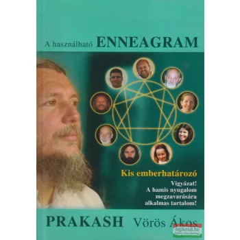 Prakash Vörös Ákos - A használható enneagram