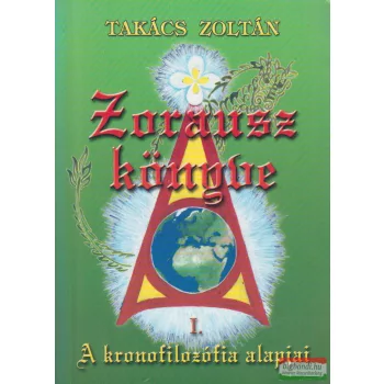 Takács Zoltán - Zorausz könyve I.
