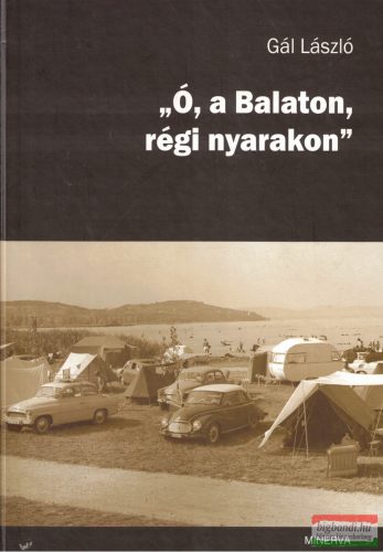 Gál László - "Ó, a Balaton, régi nyarakon" 