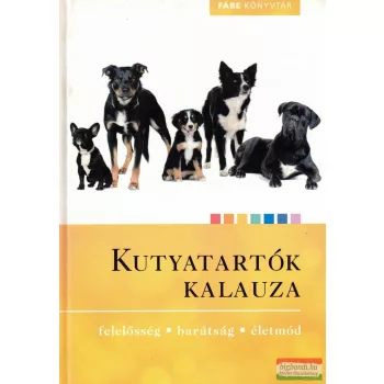 Dr. Temesváry Kriszta, Králik Helga - Kutyatartók kalauza