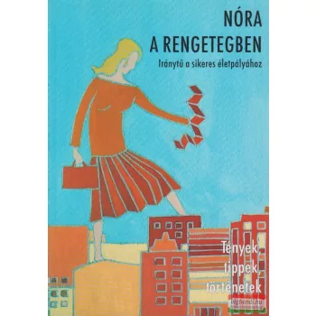 Magyar Zsuzsa, Nemes Antónia - Nóra a rengetegben
