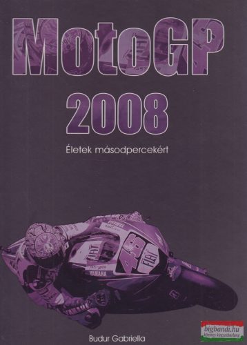 Budur Gabriella szerk. - MotoGP 2008